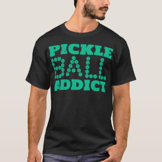 T-shirt Pickleball Addict Pickleball Player Cadeau