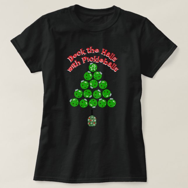 T-shirt Pickleball Christmas Tree Deck the Halls Dark (Design devant)