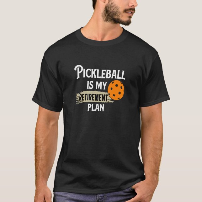 T-shirt Pickleball est mon régime de retraite (Devant)