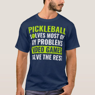 T-shirt Pickleball et jeux vidéo Pickleball Citation drôle