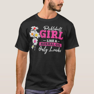 T-shirt Pickleball Girl Drôle Joueur de Pickleball Femmes 
