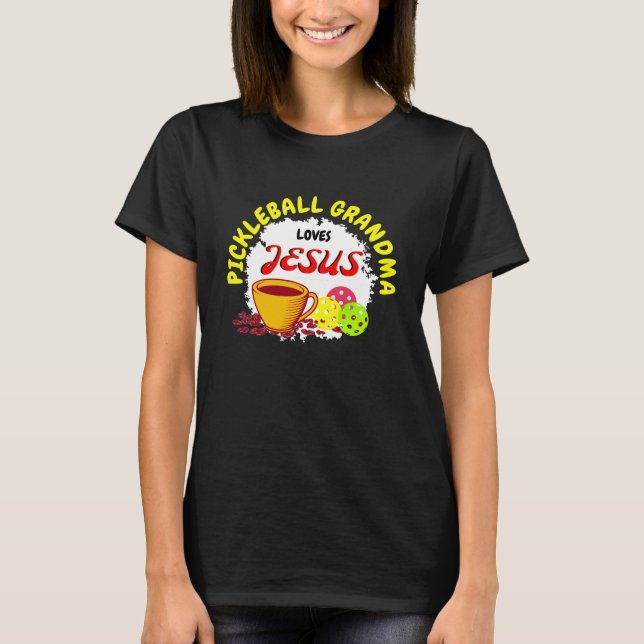 T-shirt PICKLEBALL GRANDMA Aime Jesus Café Pickleball (Devant)