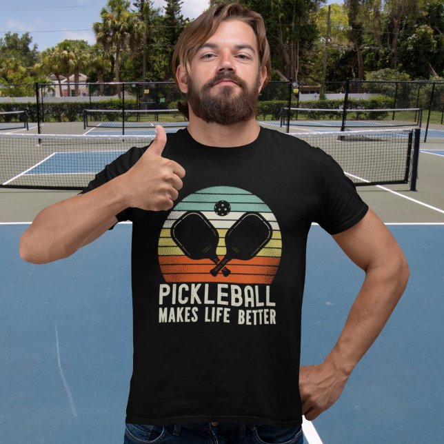T-shirt Pickleball Makes Life Better - Fun Picklebball (Créateur téléchargé)