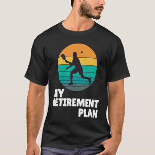 T-shirt Pickleball Mon plan de retraite Dink Legend Paddle