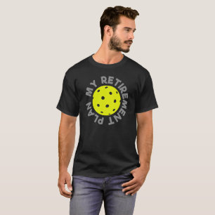 T-shirt Pickleball - mon régime de retraite