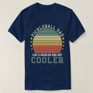 T-shirt Pickleball papa comme un papa ordinaire mais Glaci