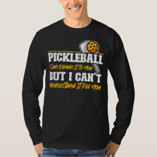 T-shirt Pickleball Pickleball Je Peux Vous L'Expliquer Mai