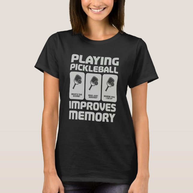 T-shirt Pickleball Player Playing Pickleball Improves Memo (Devant)