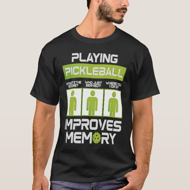 T-shirt Pickleball Player Playing Pickleball Improves Memo (Devant)
