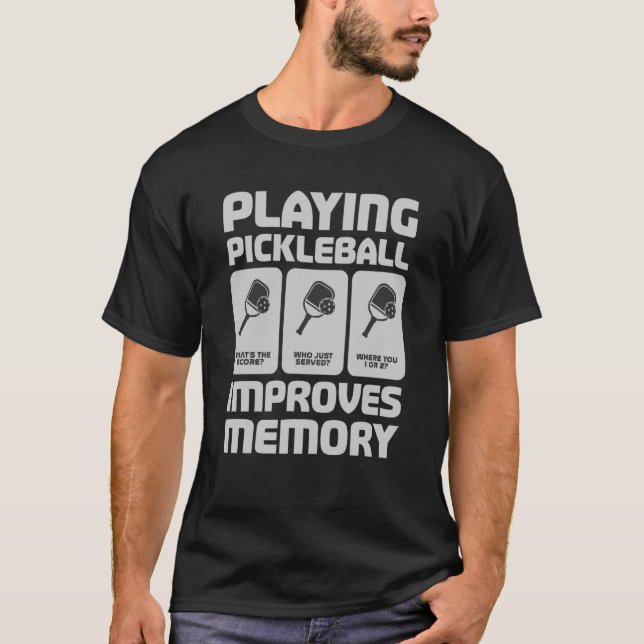T-shirt Pickleball Player Playing Pickleball Improves Memo (Devant)