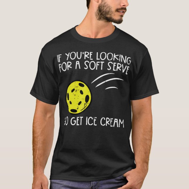 T-shirt Pickleball Soft Serve Get Ice Cream Pickle Ball Me (Devant)