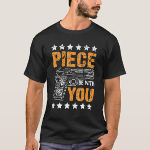 T-shirt Piece Be With You Patriot 2ème Amendement Gun Righ