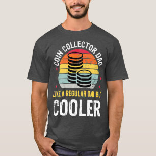 T-shirt Pièce Collector Papa Drôle Numismatique Pièce Cade