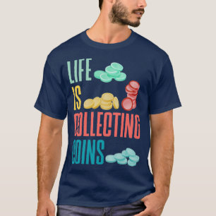 T-shirt Pièce de collection Numismatiste Numismatique La v