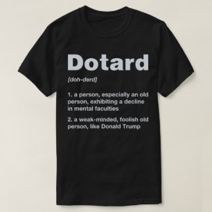 T-shirt Pièce en t d'atout de définition de Dotard anti