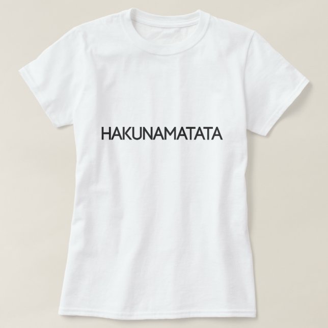 T-shirt Pièce en t de HakunaMatata (Design devant)