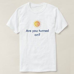 T-shirt PIÈCE EN T : Êtes vous vous êtes tournés dessu