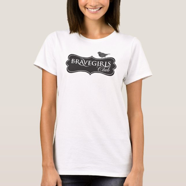 T-shirt Pièce en t longtemps gainée courageuse de filles (Devant)