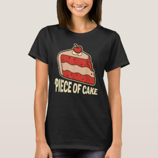 T-shirt Piece Of Cake