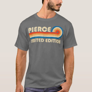 T-shirt PIERCE Nom Personnalisé Funny Retro Naissance Vint