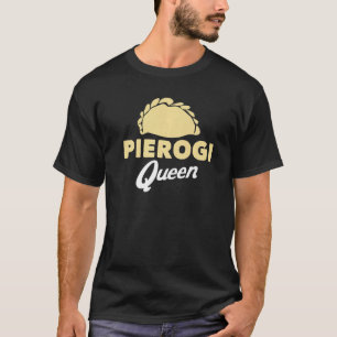 T-shirt Pierogi Queen Poland Polish Girl Perogie Dumpling