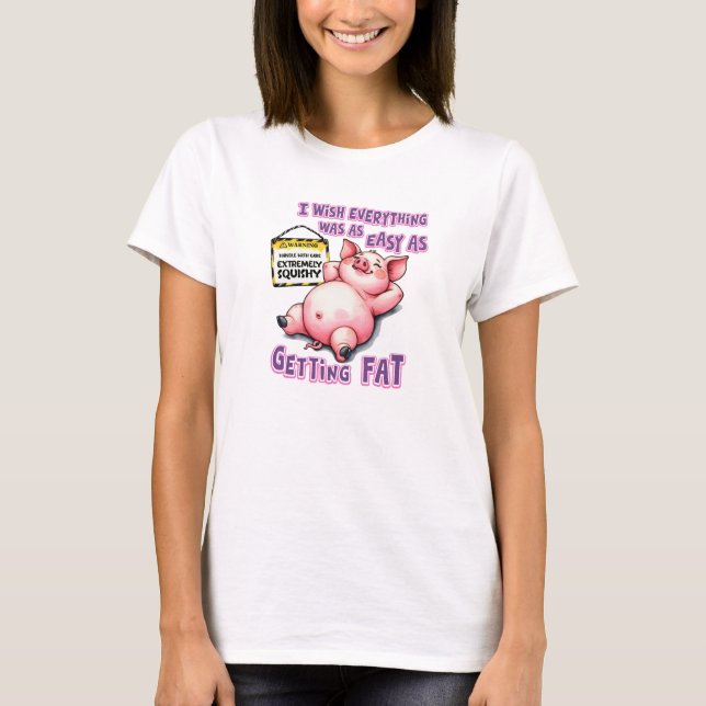 T-shirt Pig Facile Comme Obtenir Graisse (Devant)
