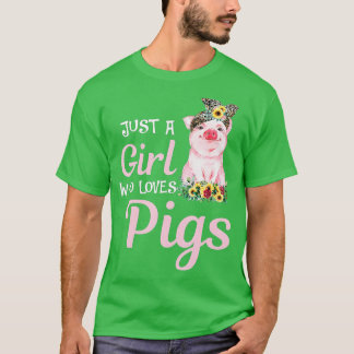 T-shirt Pig Just A Girl Who Loves Pigs Women Farmer Farm F