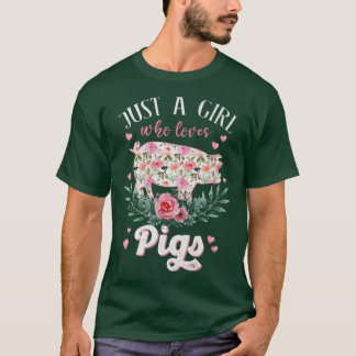 T-shirt Pig Just A Girl Who Loves Pigs Women Farmer Farm F