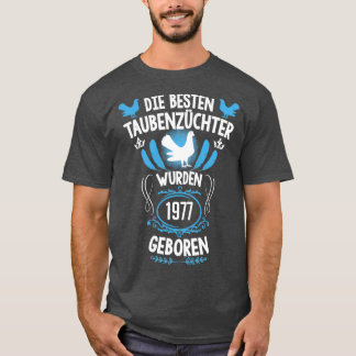 T-shirt Pigeon fancier 44e anniversaire Né en 1977 pigeons