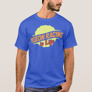 T-shirt Pigeon Racing est le sport Cool à vie Lover Athlet