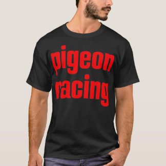 T-shirt Pigeon Racing Hobby 3