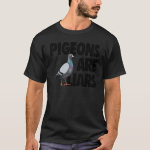 T-shirt Pigeon Sont Des Menteurs Femmes Aimer Pigeon Pet O