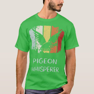 T-shirt Pigeon Whisperer