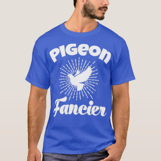 T-shirt Pigeon Whisperer Pigeon Lover Pigeon Breeder Birds