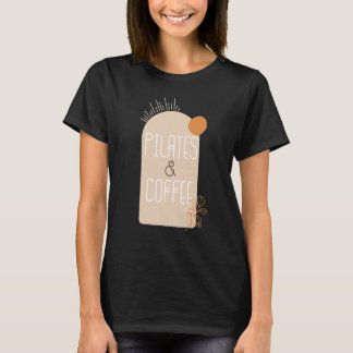 T-shirt Pilates And Coffee Boho Vintage Style