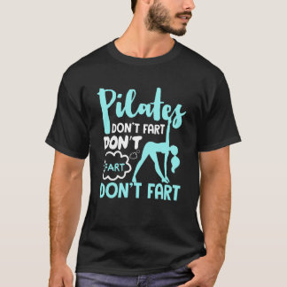 T-shirt Pilates Don't Fart Fitness Pilates 2
