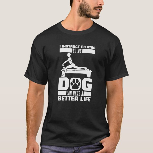T-shirt Pilates Instructor Dog Workout Reformer Leçons T (Devant)