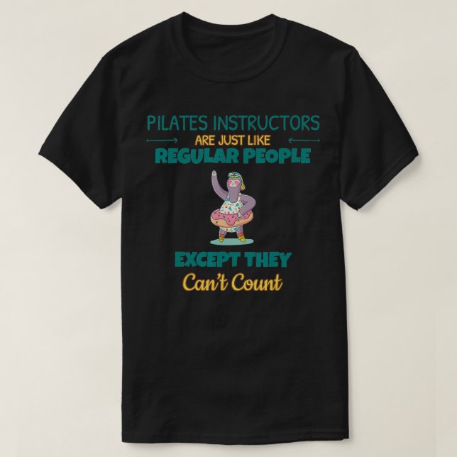 T-shirt Pilates Les instructeurs ne peuvent pas compter dr (Design devant)