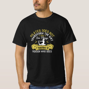 T-shirt Pilates Transforme La Personne Qui Voit