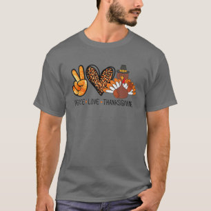 T-shirt Pilgrim Turkey Peace Love Thanksgiving Funny Thank