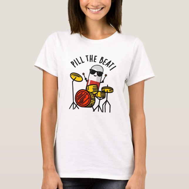 T-shirt Pill The Beat Funny Médecine Musique Pun (Devant)