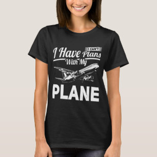 T-shirt Pilote Aérien Pun Avion Plans Pilotes Avec Mon Pla