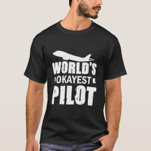 T-shirt Pilote D'Avion Le Plus Okayest Mondial Hommes Pilo