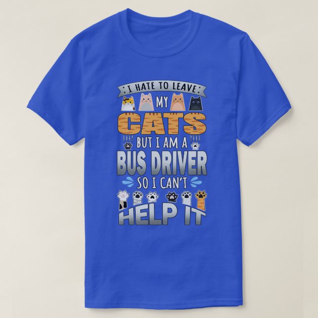 T-shirt Pilote de bus Amoureux des chats Canx27t Aidez-le  (Design devant)