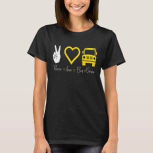 T-shirt Pilote de bus Peace Love