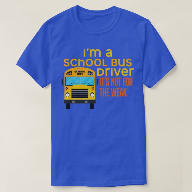T-shirt Pilote de bus scolaire Ix27m itx27s Pas pour le fa (Design devant)