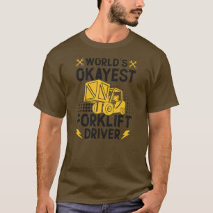 T-shirt Pilote de chariot élévateur à fourche World Best