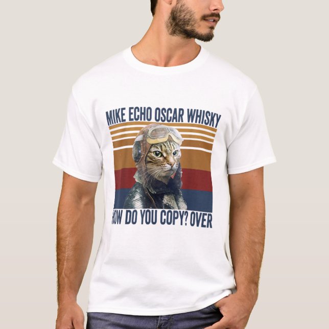 T-shirt Pilote de chat Mike Echo Oscar Whisky Comment Copi (Devant)
