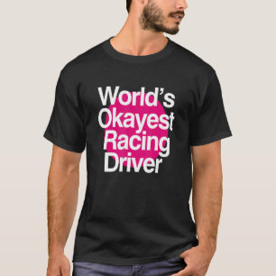 T-shirt Pilote de course World's Okayest