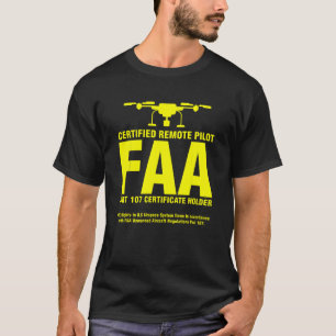 T-shirt Pilote de drone certifié FAA Pilotes distants amus